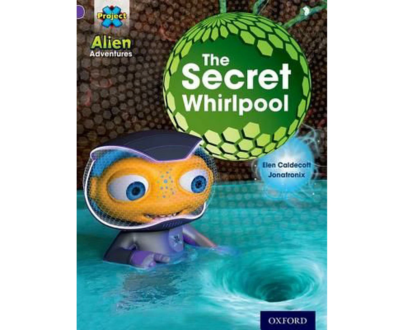 Project X: Alien Adventures: Purple: the Secret Whirlpool