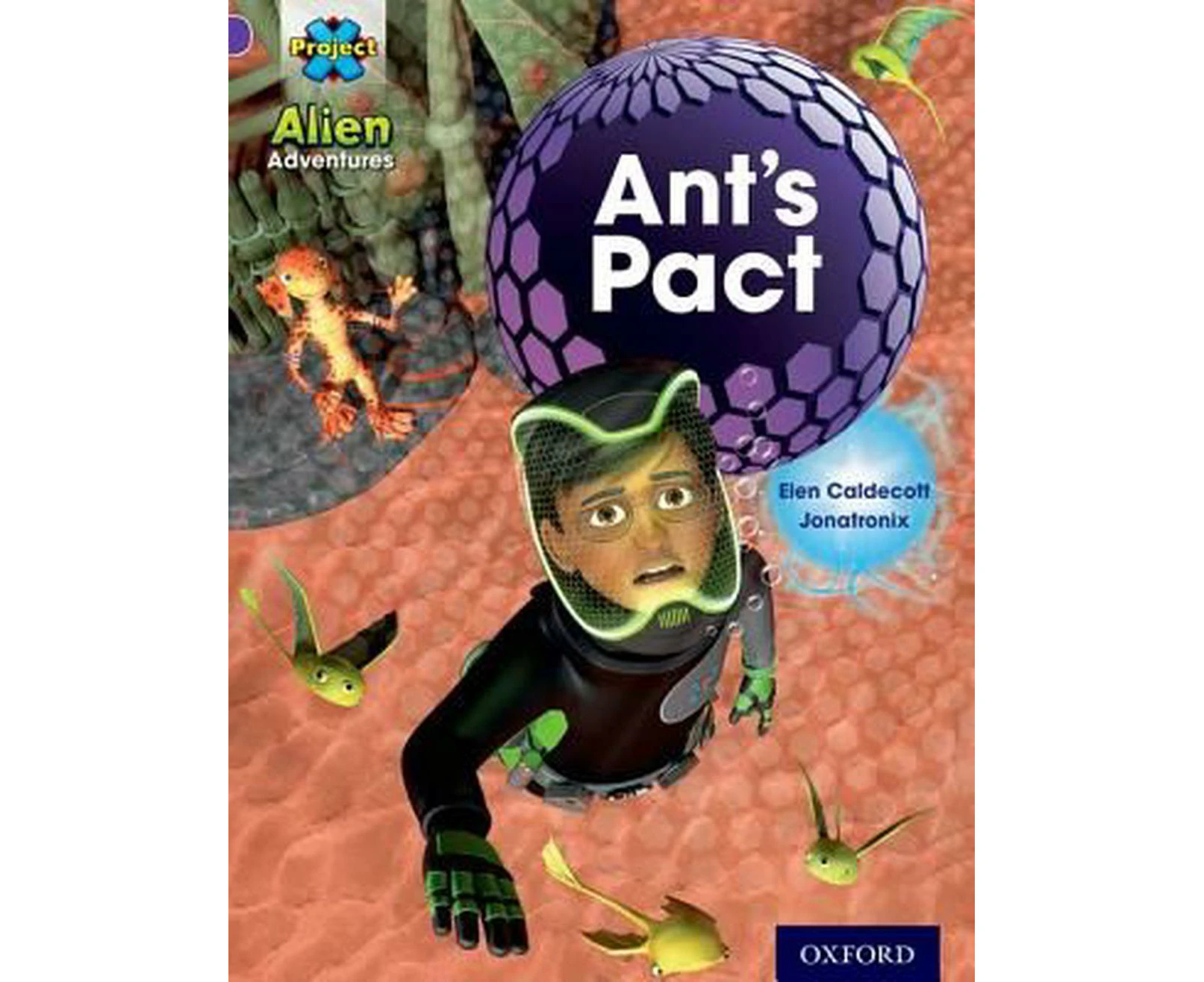 Project X: Alien Adventures: Purple: Ant's Pact