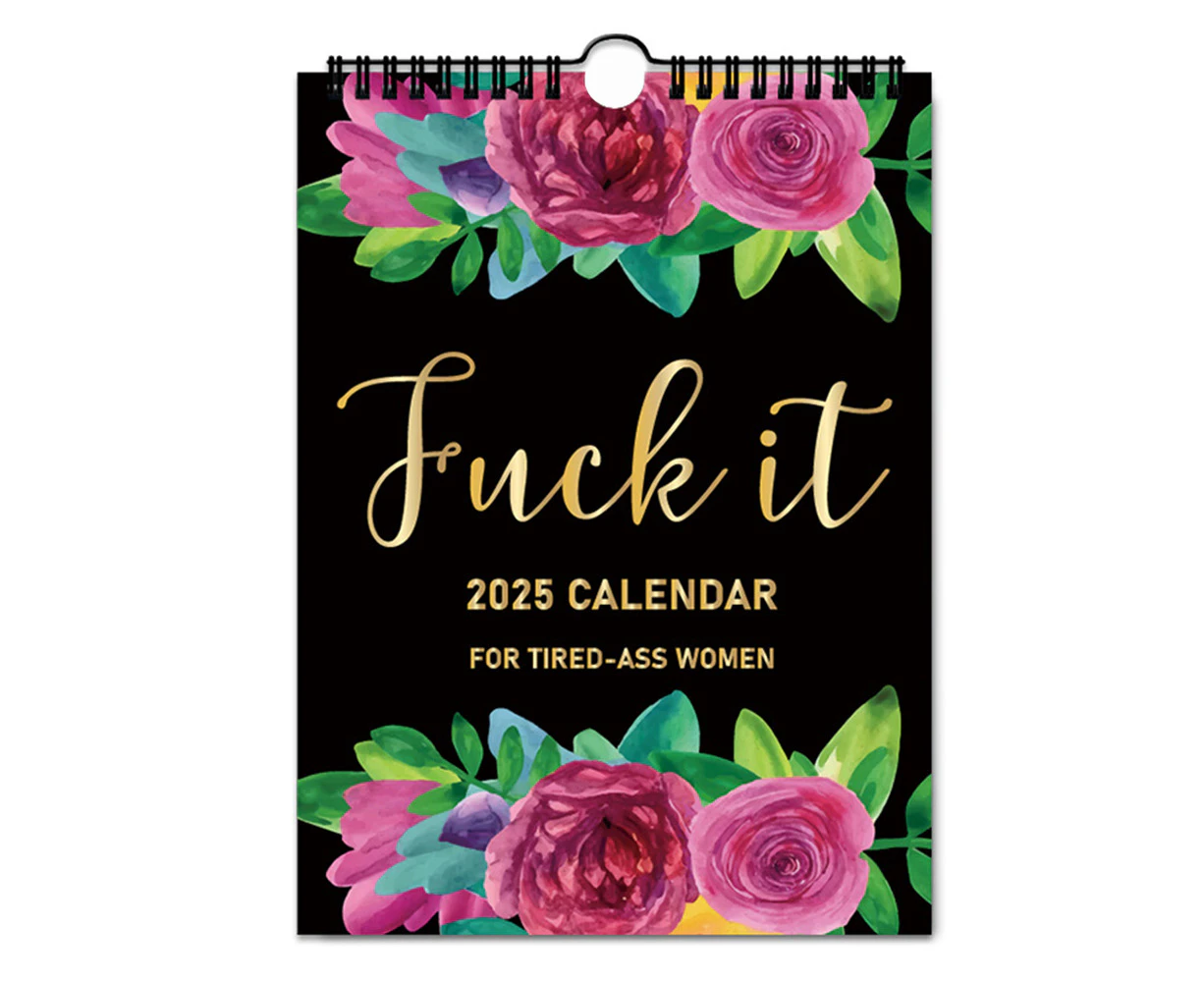 2025 Tired-Ass Women F*ck It Calendar Family Organiser Planner Month To View