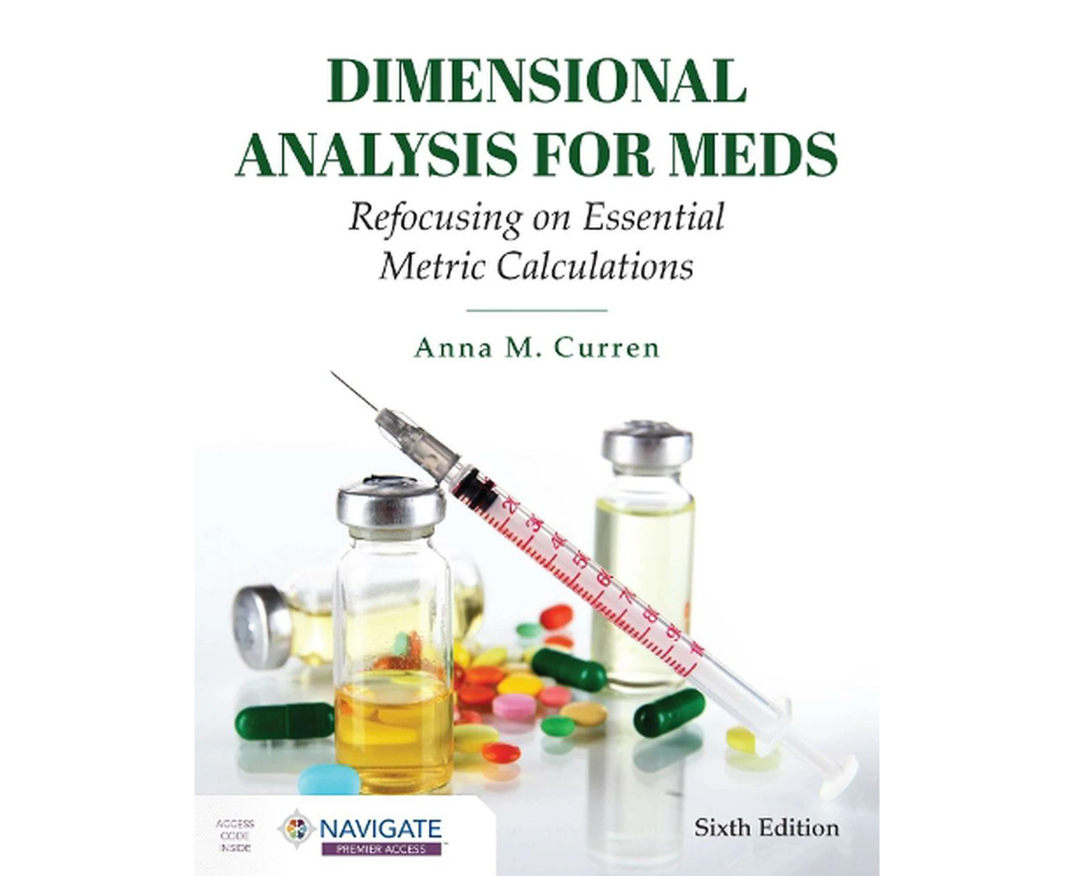 Dimensional Analysis for Meds: Refocusing on Essential Metric Calculations