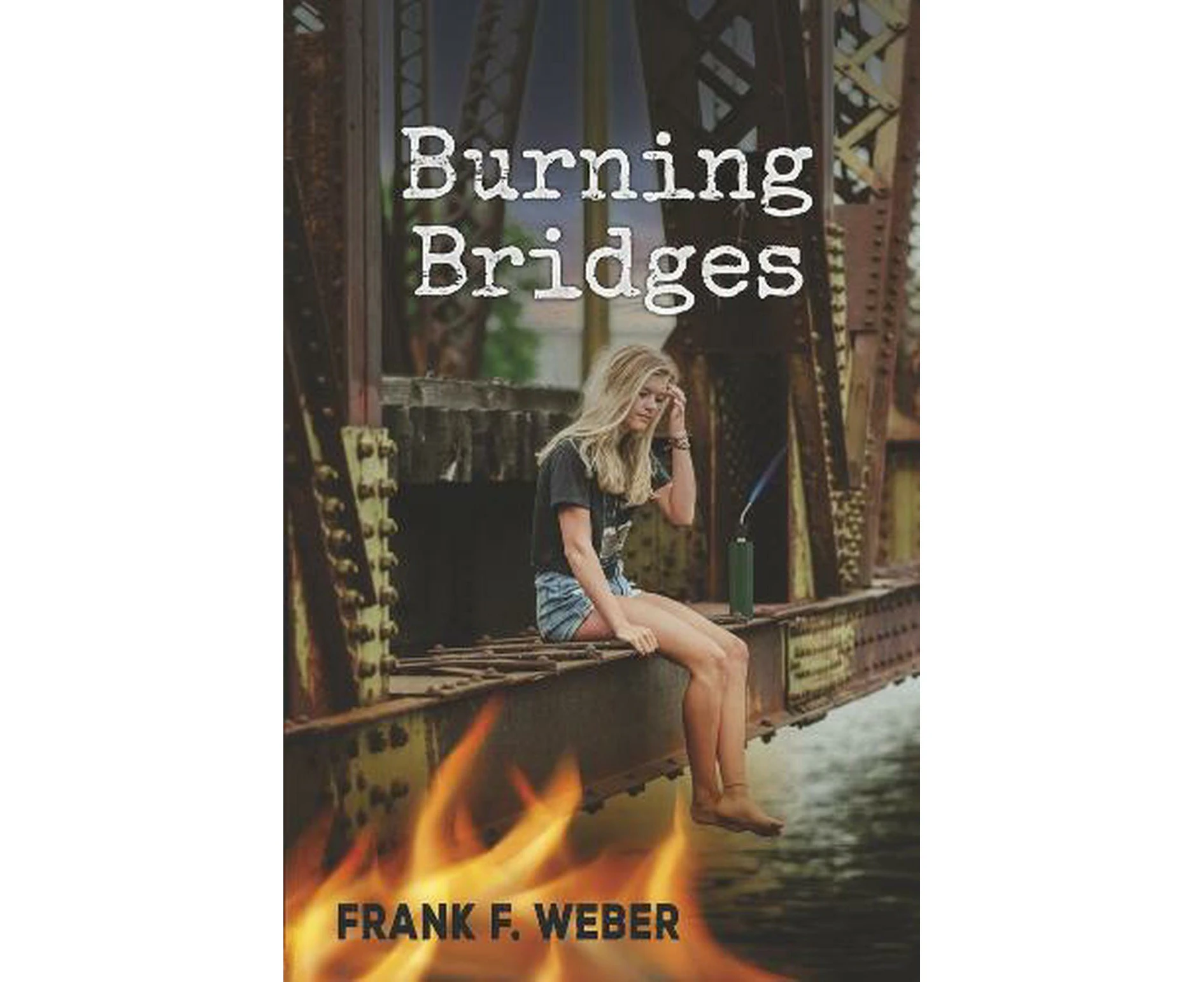 Burning Bridges