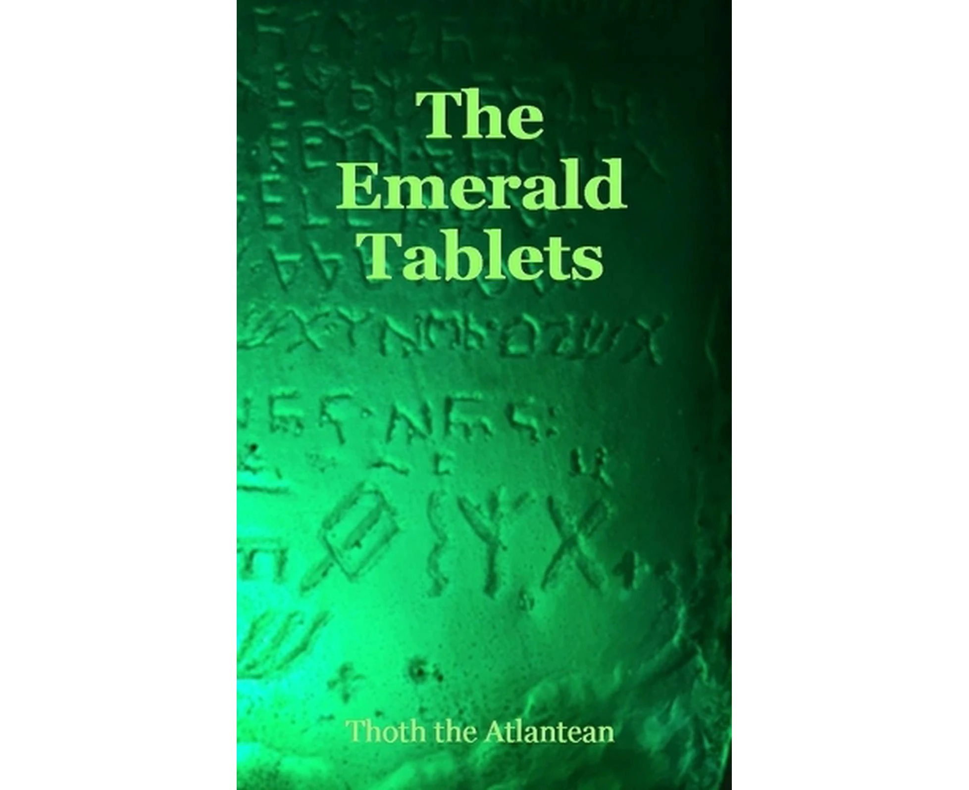 The Emerald Tablets of Thoth the Atlantean