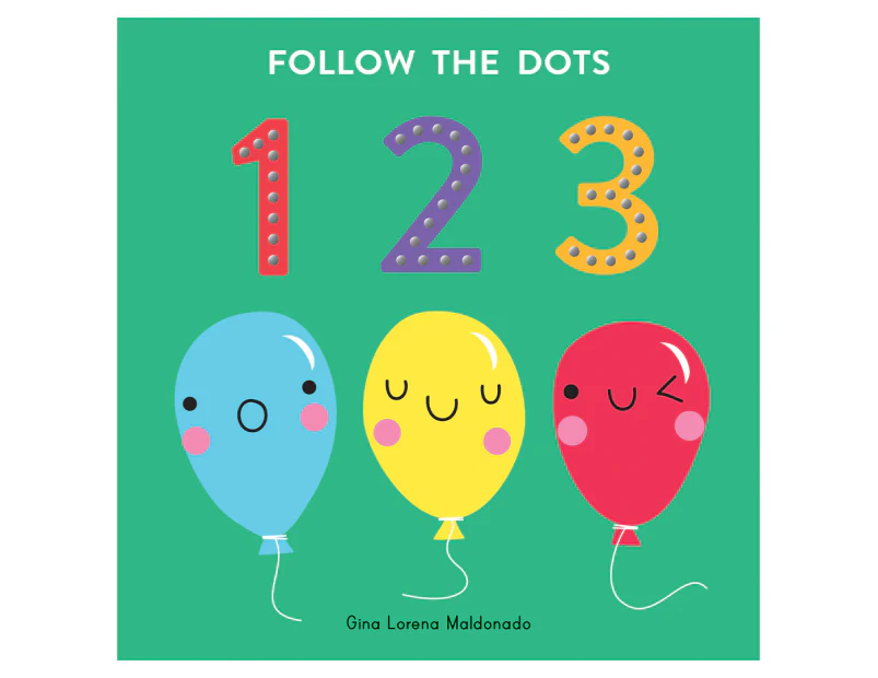 Follow the Dots 123 Board Book by Gina Lorena Maldonado