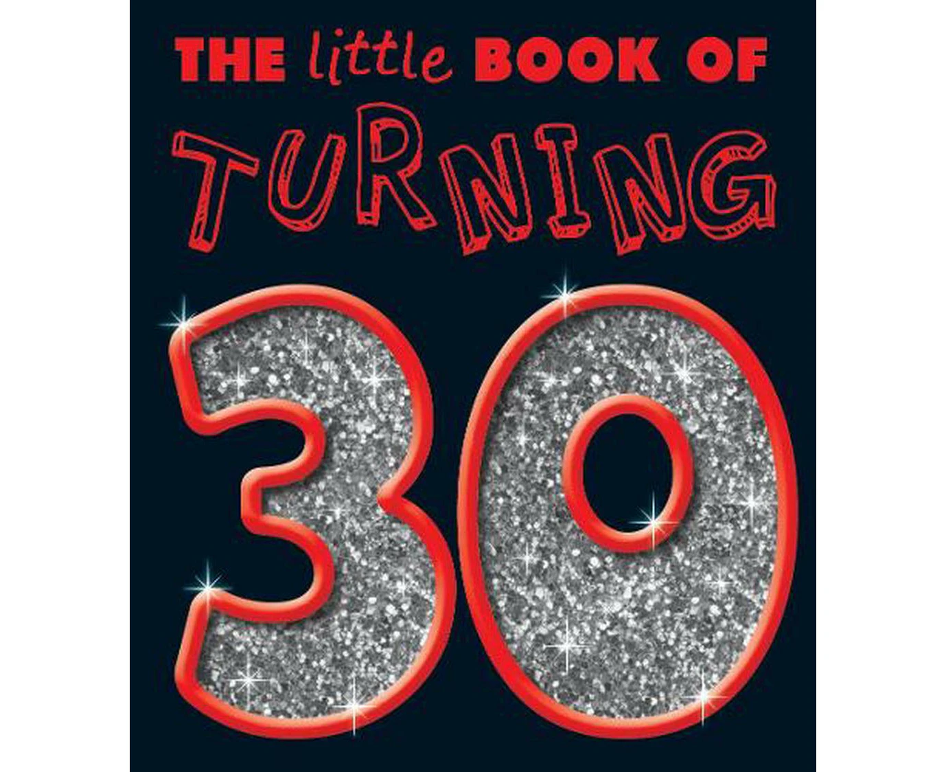 Little Book of Turning 30