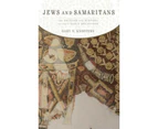 Jews and Samaritans by Knoppers & Gary N. Edwin Erle Sparks Professor of Classics and Ancient Mediterranean Studies & Religious Studies & and Jewish Studi