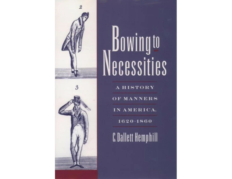 Bowing to Necessities by Hemphill & C. Dallett Professor of History & Professor of History & Ursinus College