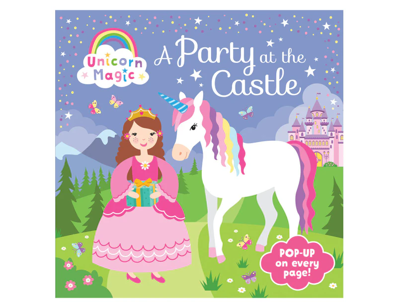 Unicorn Magic: A Party at the Castle Pop-Up Hardcover Book