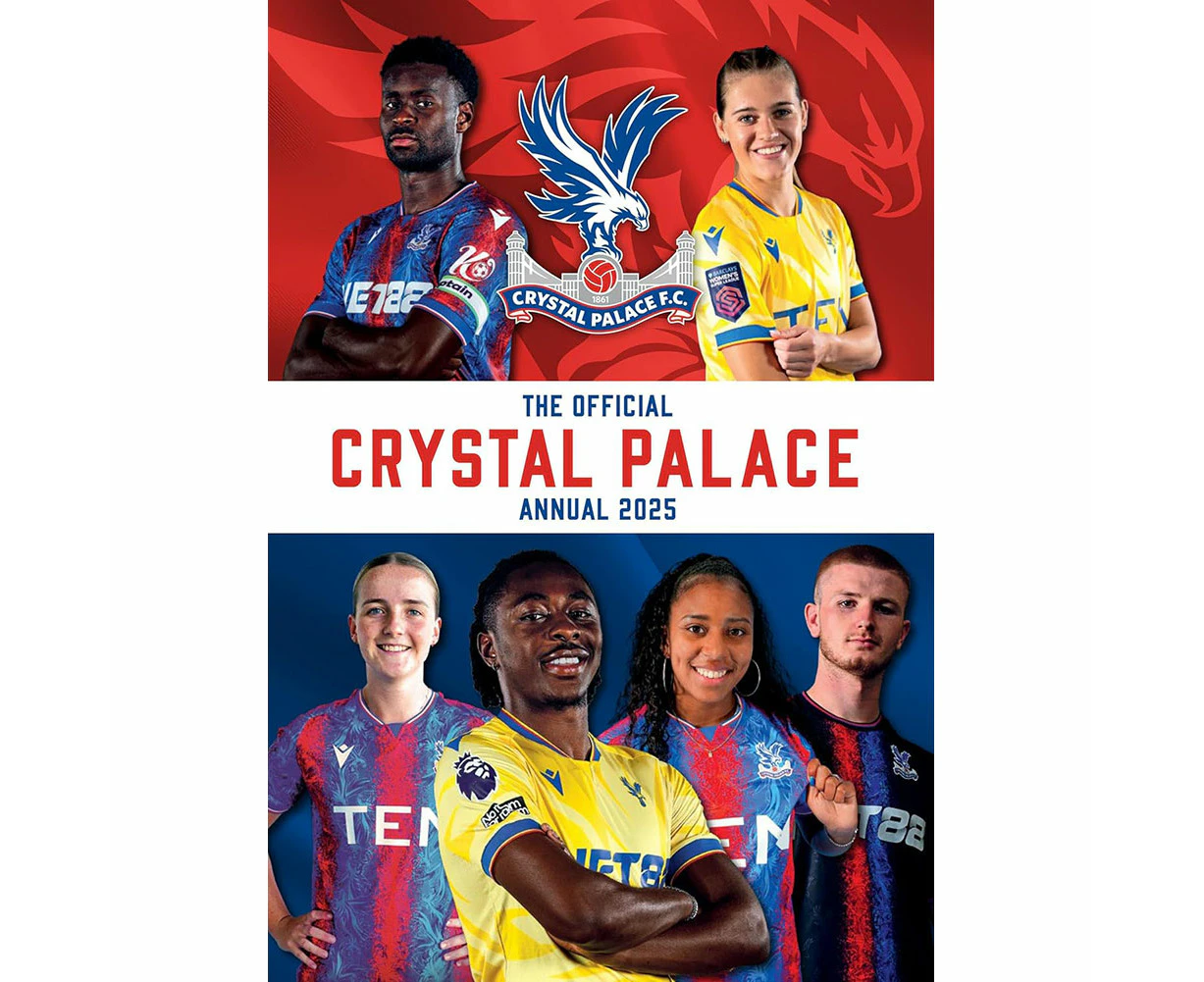 Crystal Palace FC 2025 Annual (Multicoloured) - TA12793