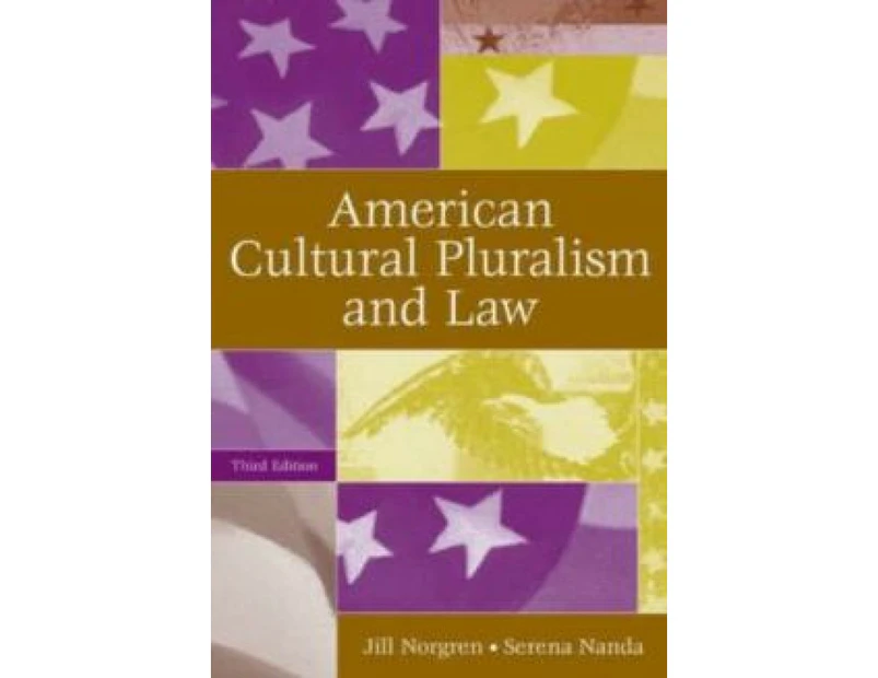 American Cultural Pluralism and Law 3rd Edition by Jill Norgren