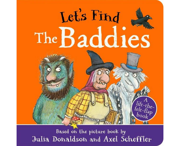 Let's Find the Baddies by Julia Donaldson - A Lift-the-Flap Story Book