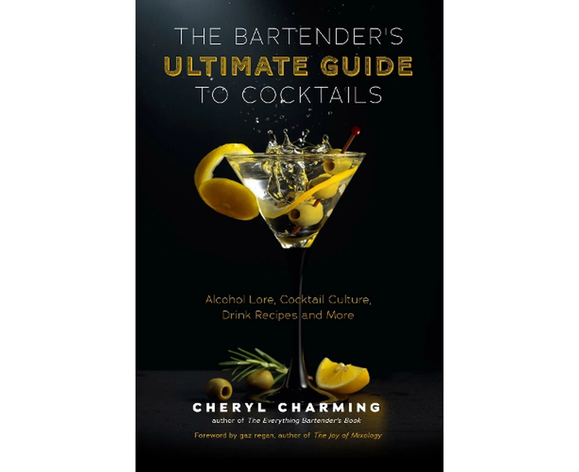 The Bartender's Ultimate Guide to Cocktails