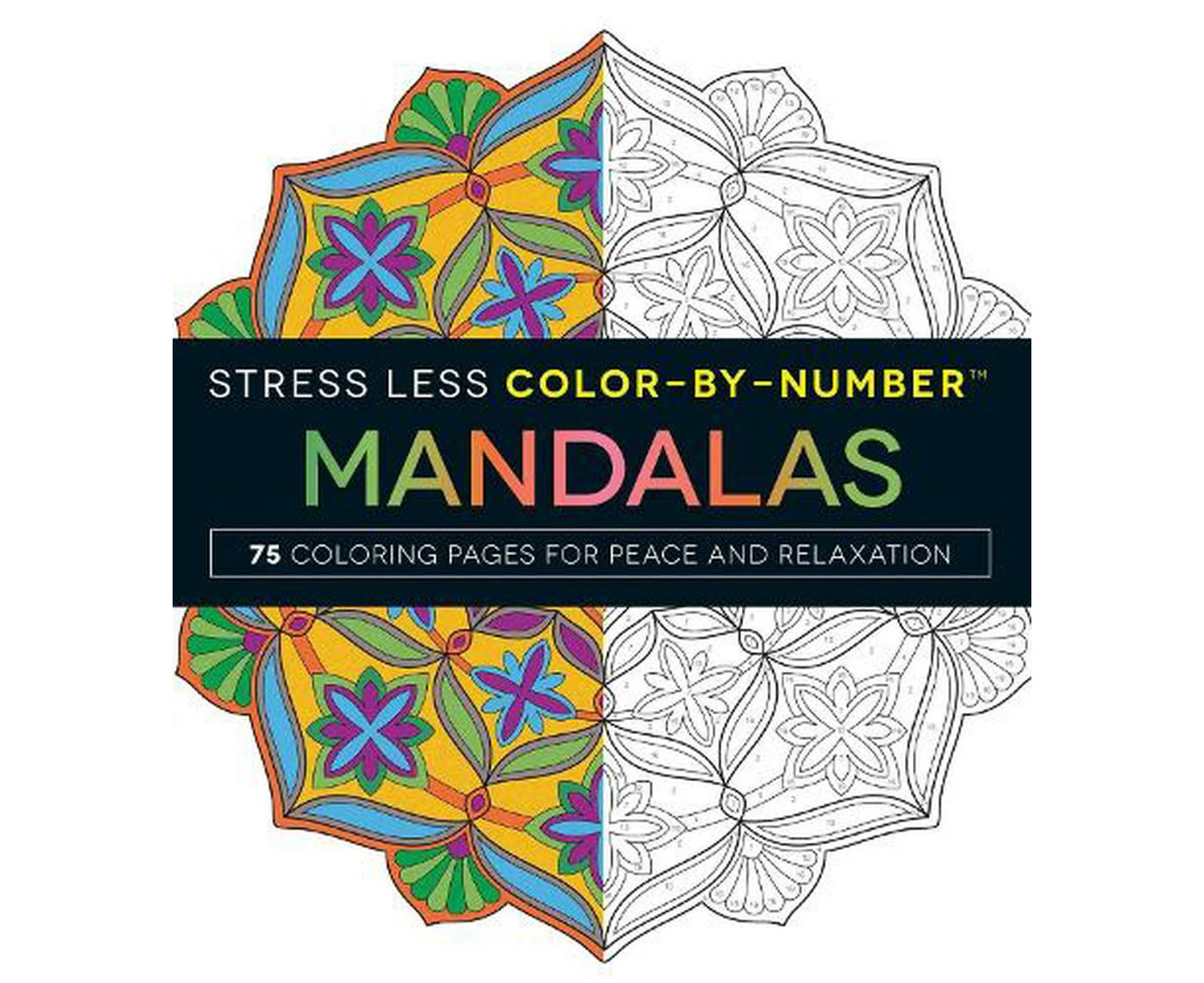 Stress Less Color-By-Number Mandalas