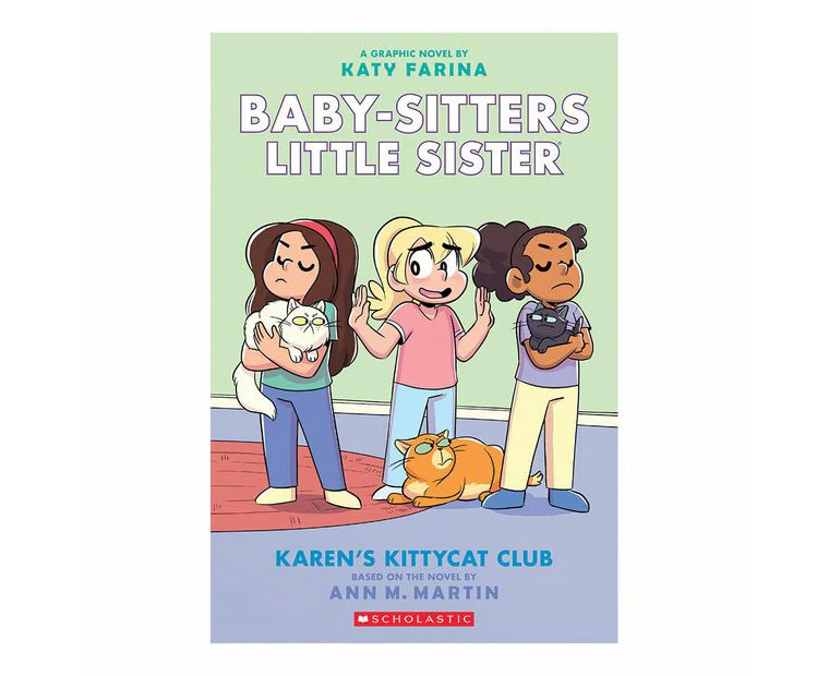 Babysitters Little Sister #4: Karen's Kittycat Club - Anne M Martin