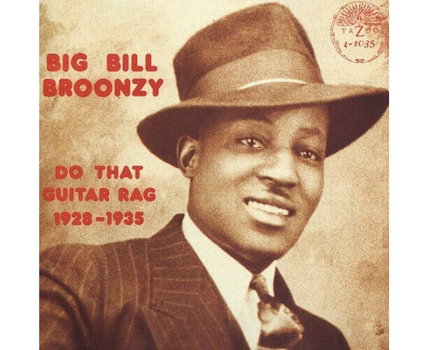 Big Bill Broonzy - Do That Guitar Rag: 1928 - 1935 MUSIC CD   SEALED