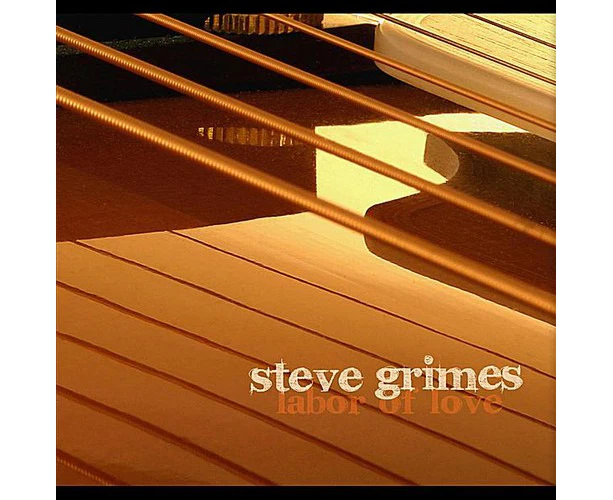 Labor Of Love - Steve Grimes CD