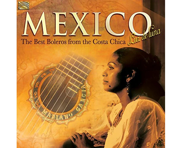 Mexico - Luz De Luna - The Best Boleros From Costa Chica -Various Artists CD