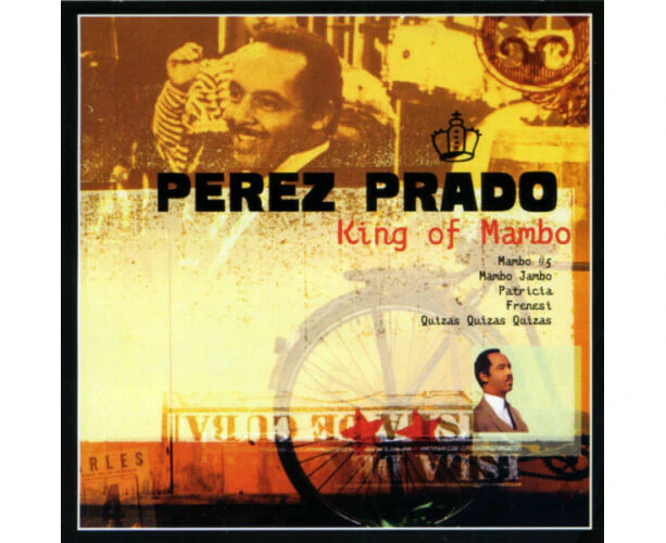 PEREZ PRADO KING OF MAMBO CD