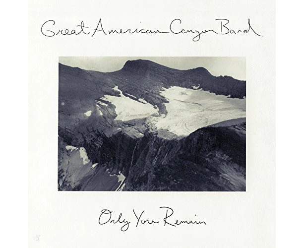 Only You Remain -Great American Canyon Band CD