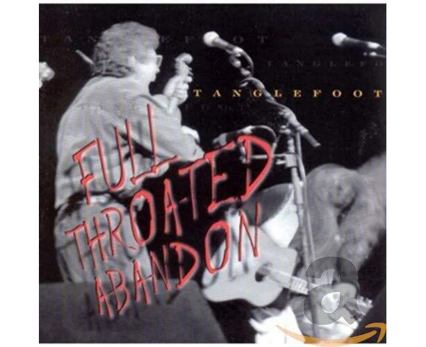 Full Throated Abandon -Tanglefoot CD