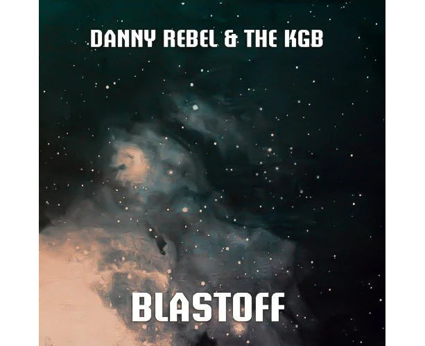 Blastoff -Danny Rebel & The Kgb CD