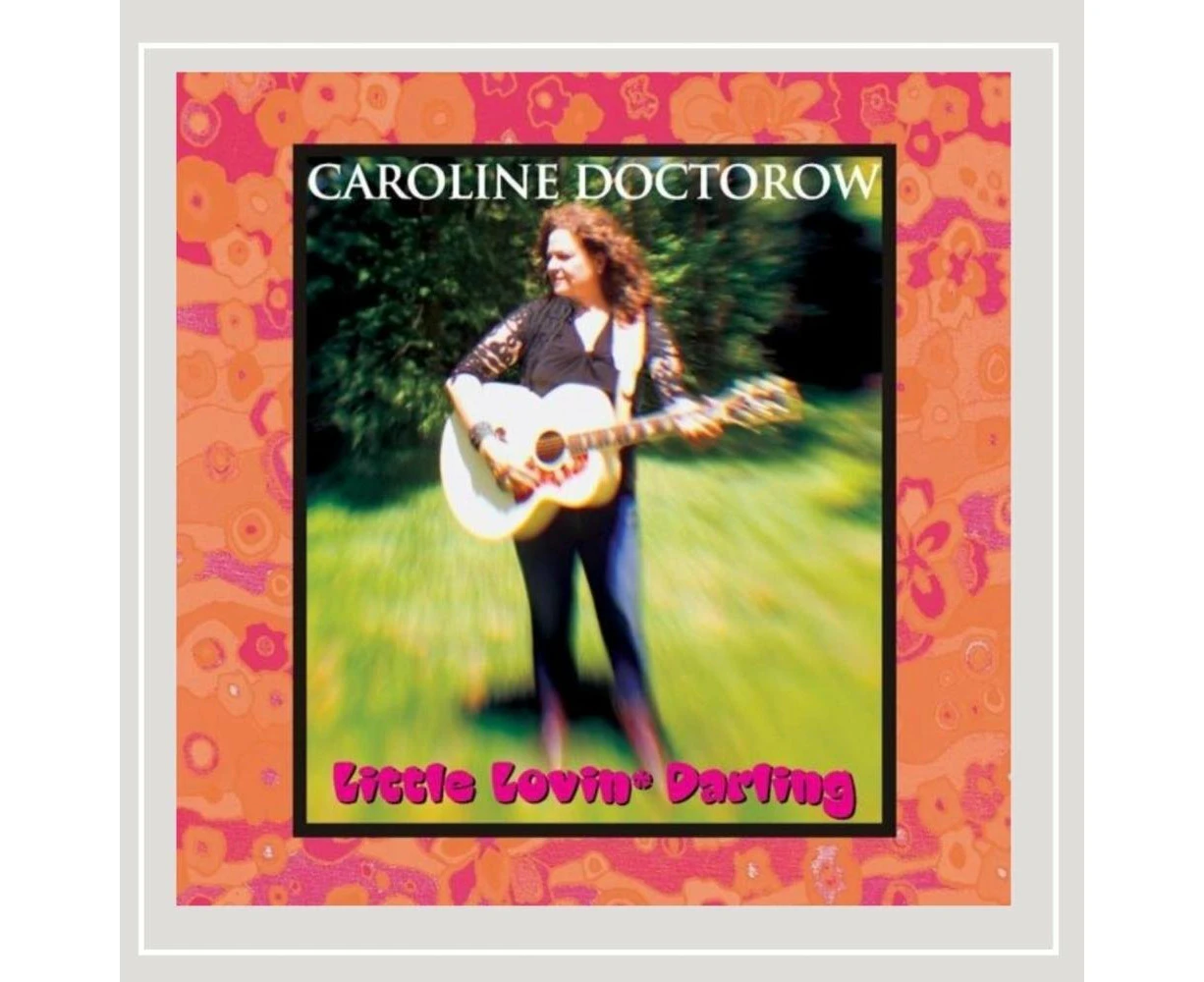 Little Lovin Darling -Caroline Doctorow CD