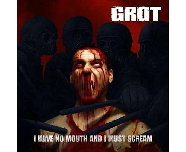 I Have No Mouth I Must Scream -Grot CD