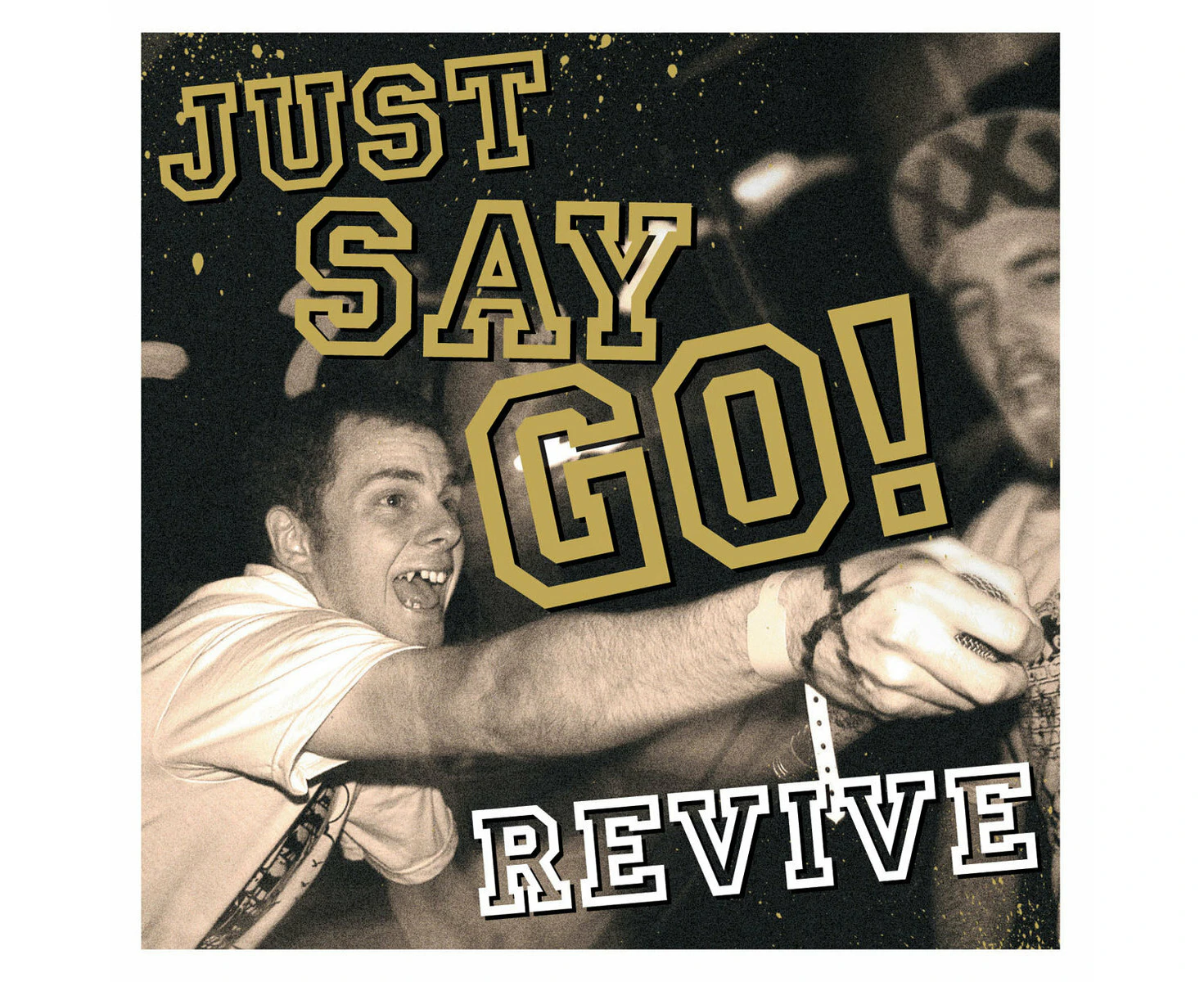 Revive - Just Say Go! CD