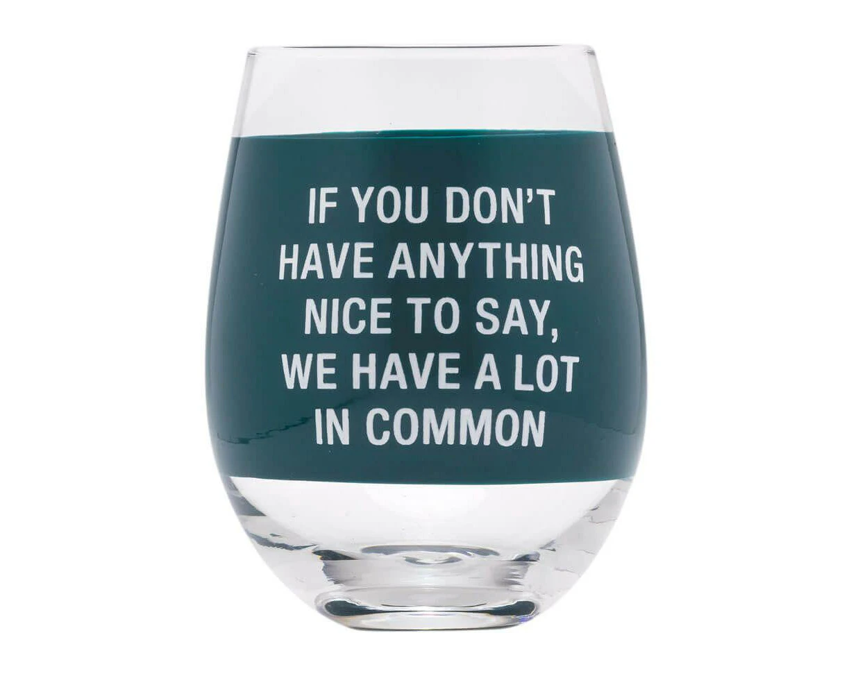 A Lot In Common Wine Glass