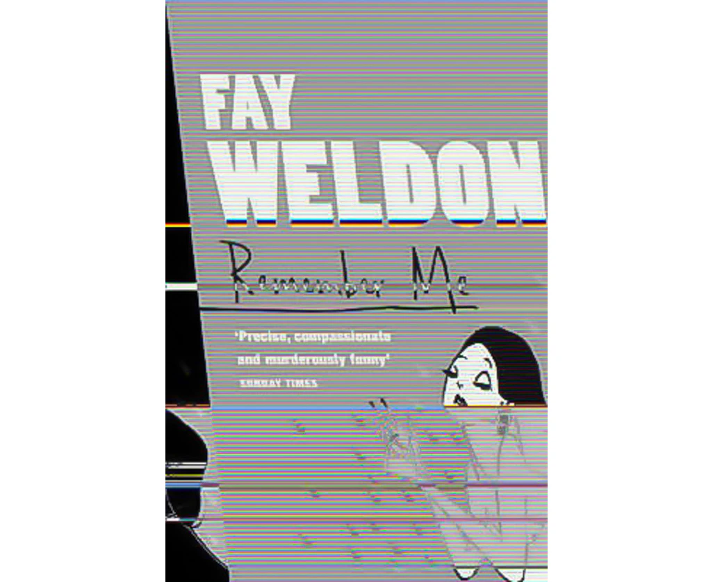 Remember Me -Fay Weldon Book