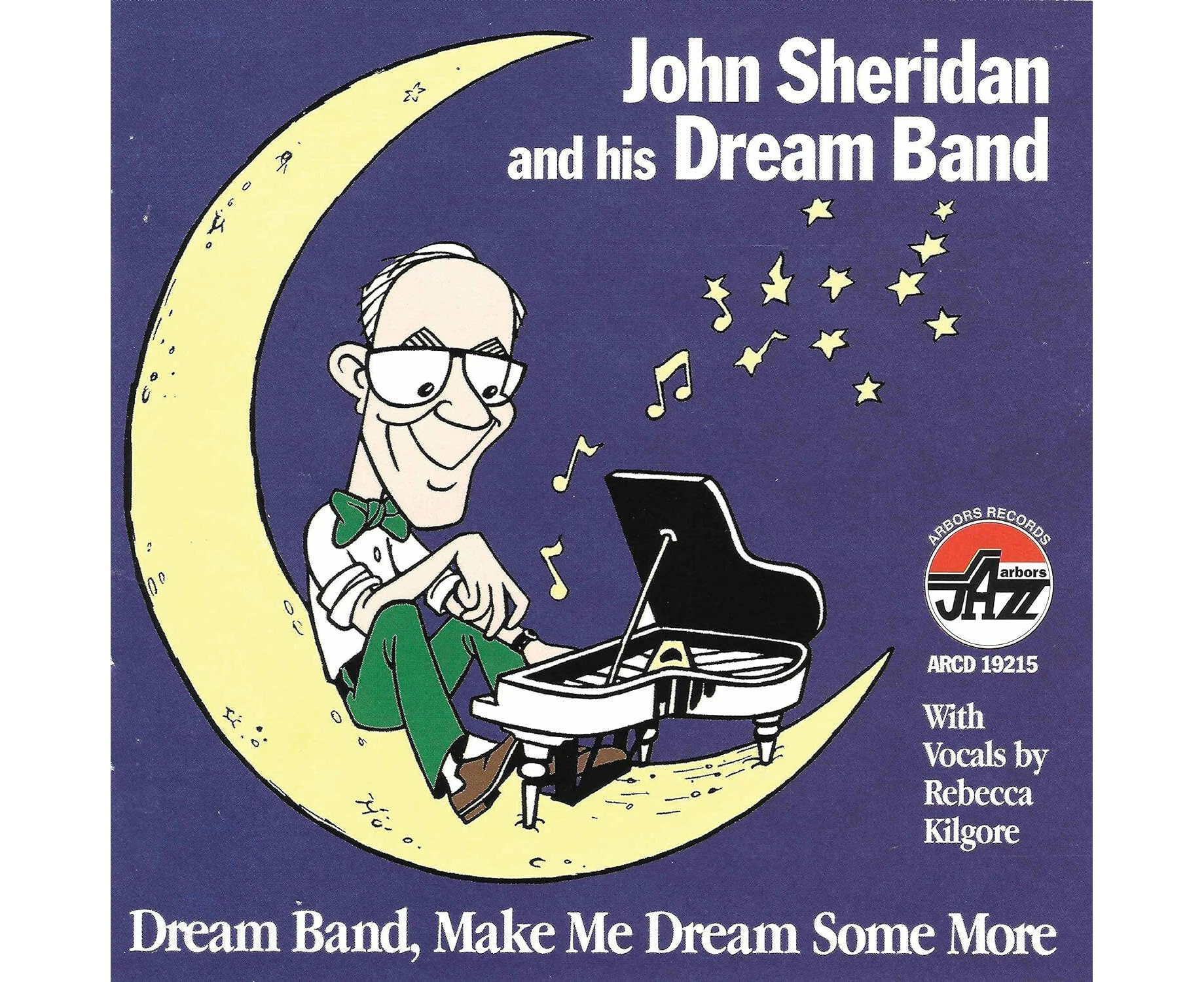 Arbors Records Dream Band, Make Me Dream So - John His Dream Band Sheridan CD