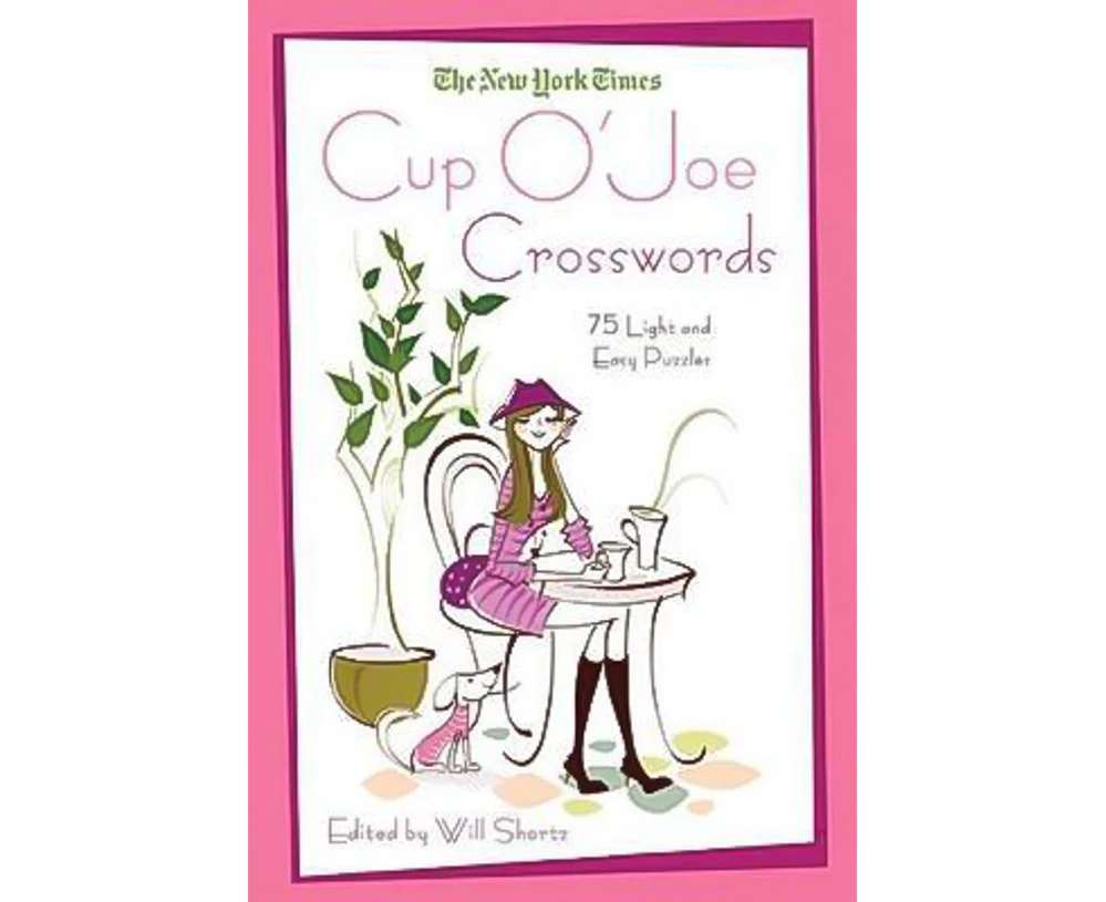 The New York Times Cup O'Joe Crosswords: 75 Light and Easy Puzzles Book