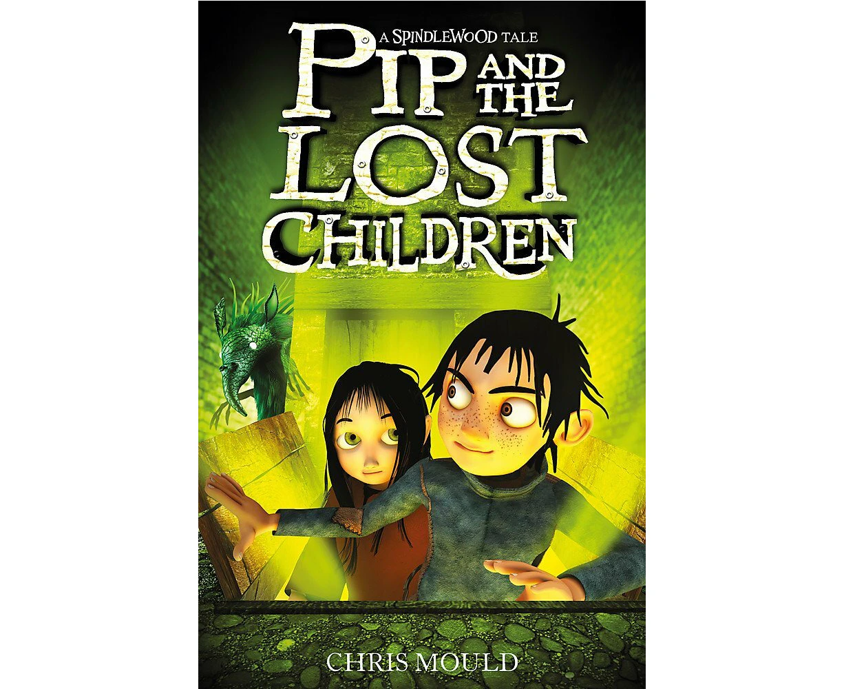 Spindlewood: Pip and the Lost Children: Children's Book 3 -Chris Mould Children's Book