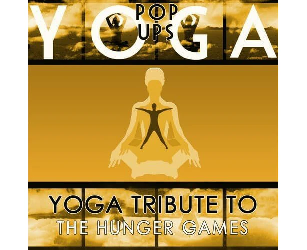 Yoga Tribute to the Hunger Games - Yoga Pop Ups CD