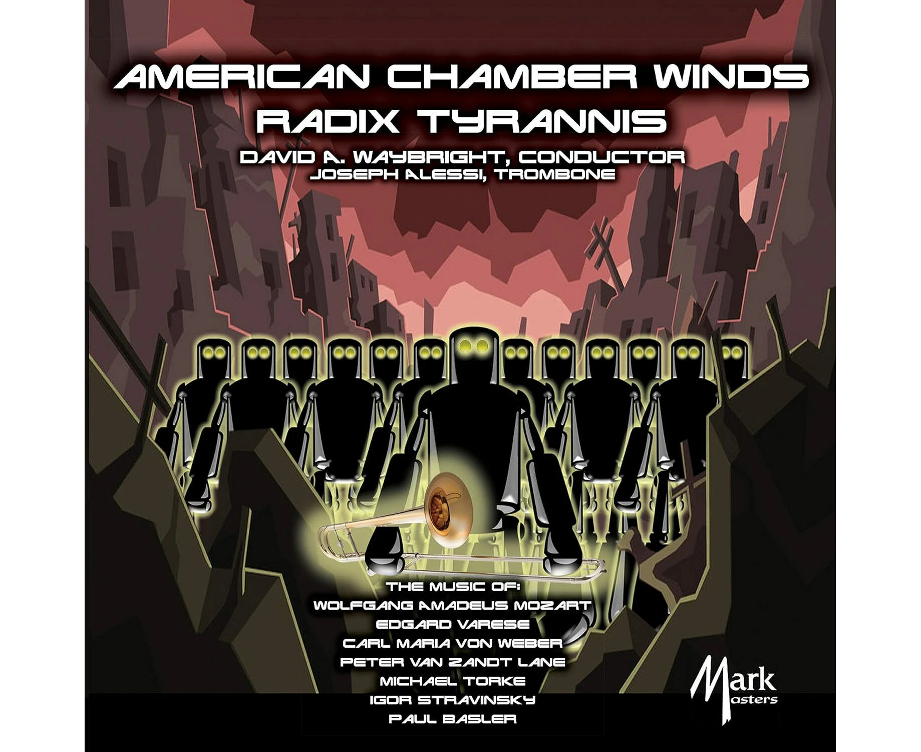 Radix Tyrannis - Mozart / American Chamber Winds / Alessi CD