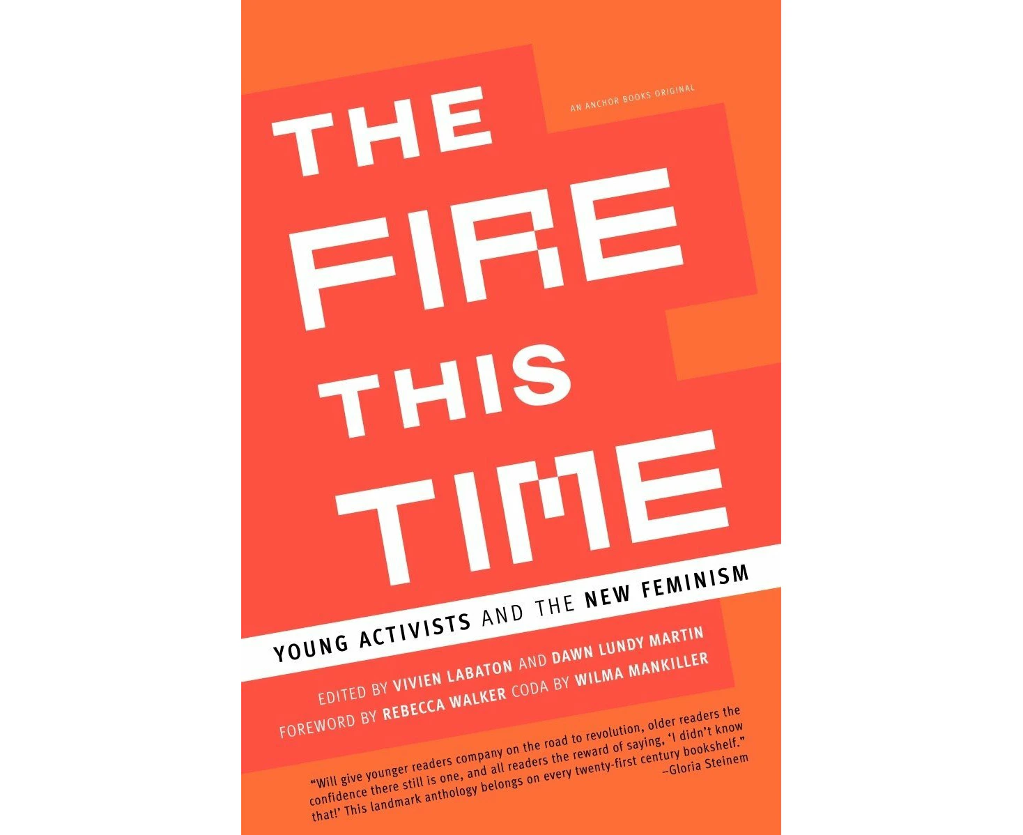 The Fire This Time: Young Activists and the New Feminism Book