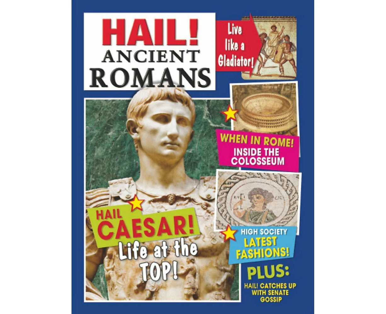 Hail!: Ancient Romans (Hail!) Philip Steele Paperback Book