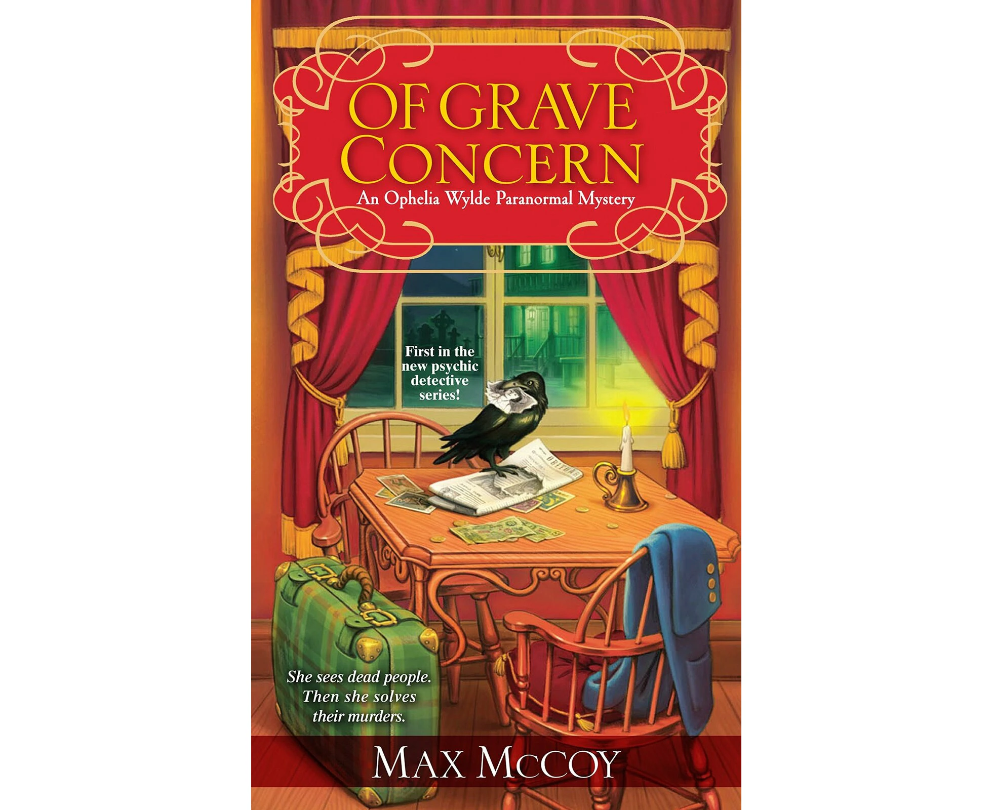 Of Grave Concern: An Ophelia Wylde Paranormal Mystery Paperback Novel Book