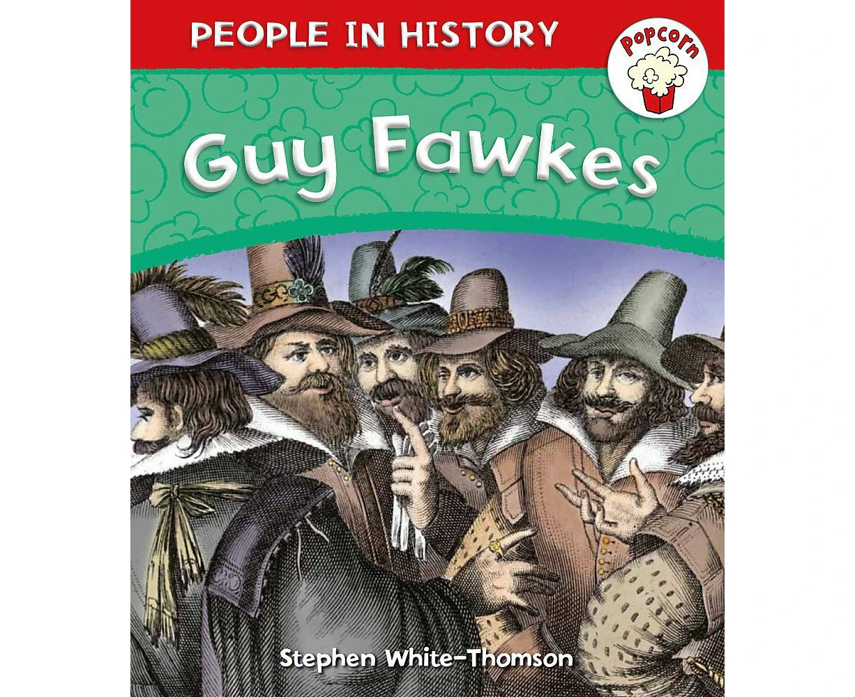 Popcorn: People in History: Guy Fawkes Stephen White-Thomson Paperback Book