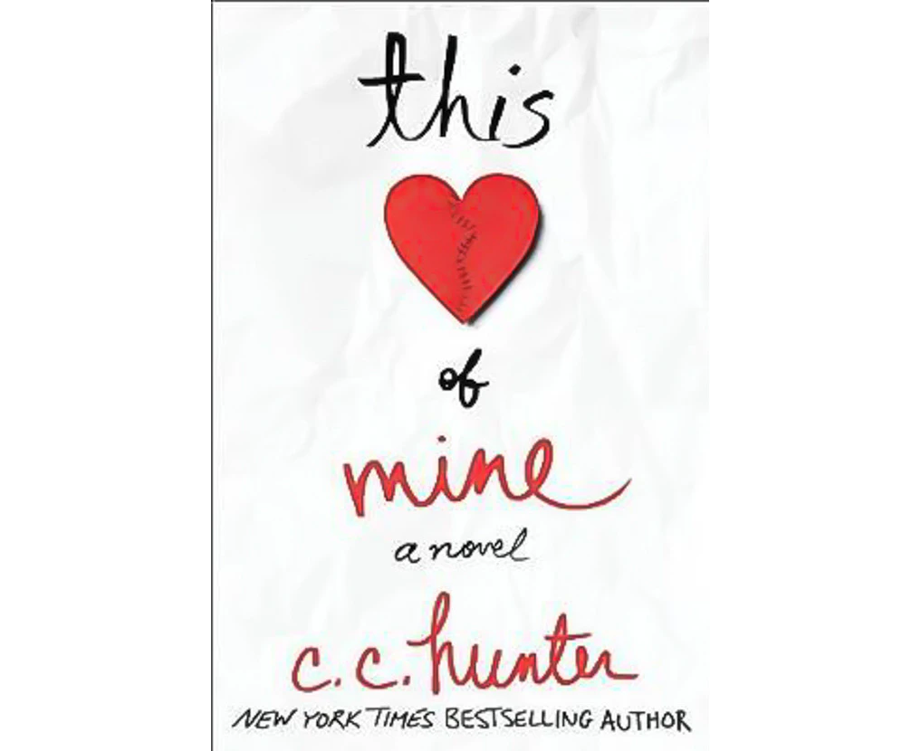 This Heart of Mine: A Novel C. C. Hunter Paperback Book