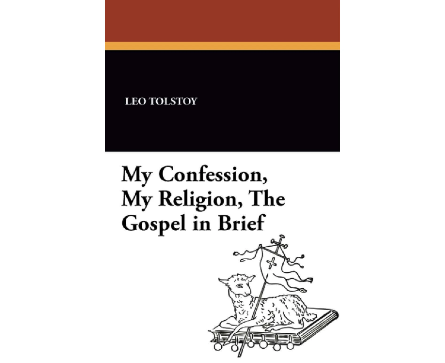 My Confession, My Religion, The Gospel in Brief Paperback Novel Book