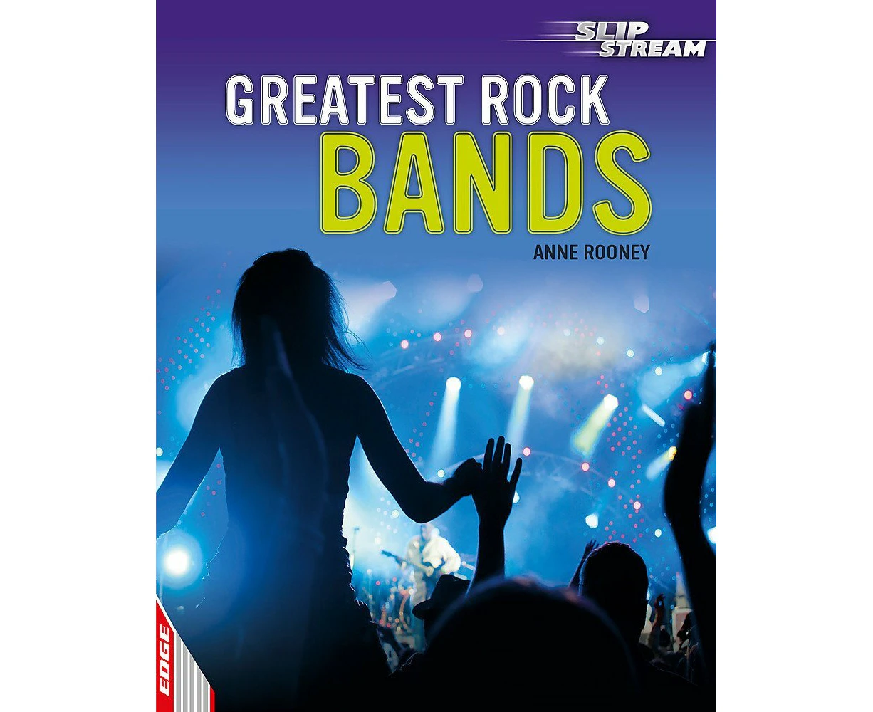 EDGE: Slipstream Non-Fiction Level 1: Greatest Rock Bands Paperback Book