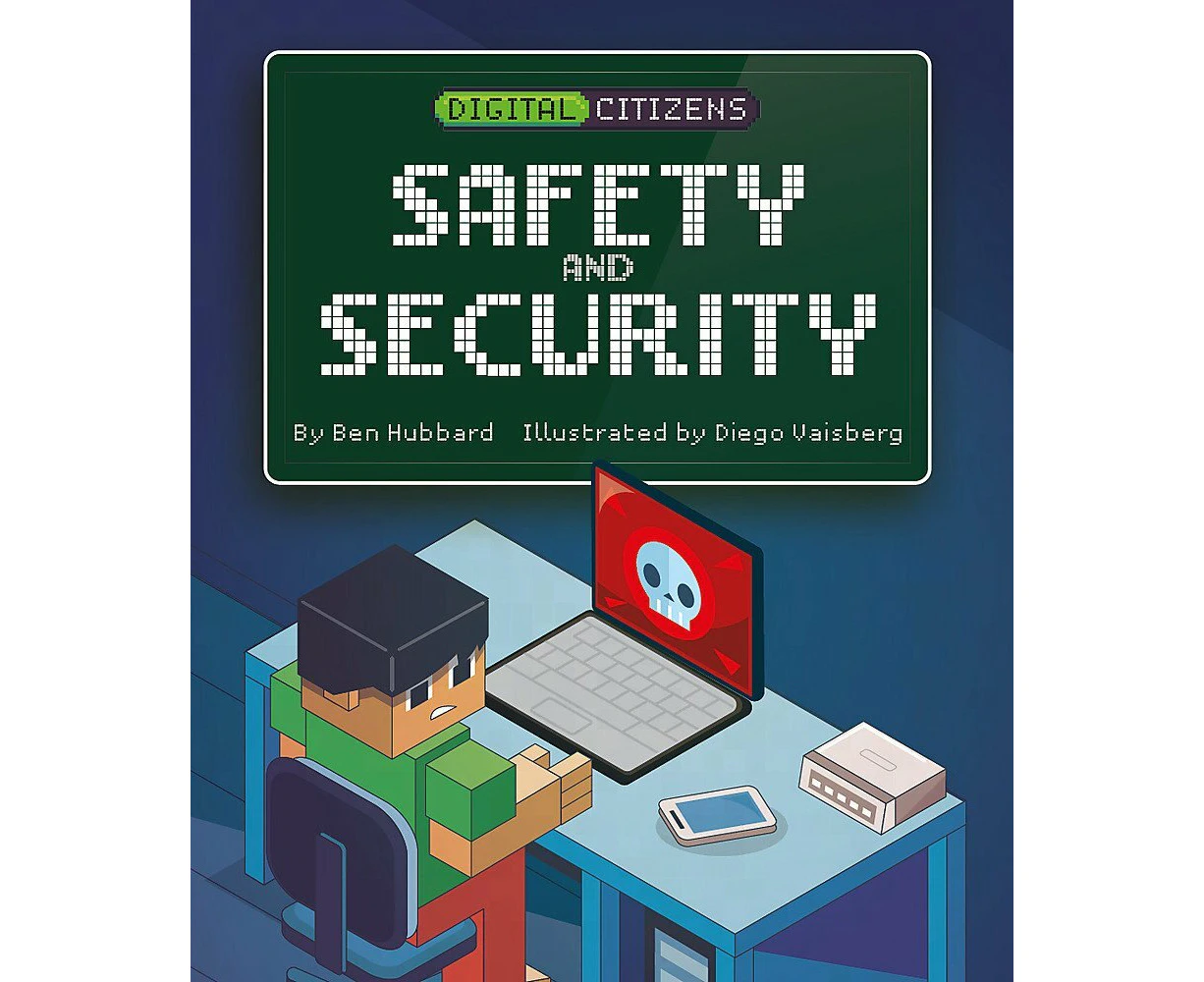 Digital Citizens: My Safety and Security Ben Hubbard Hardcover Book