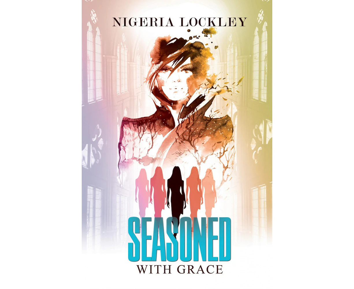 Seasoned with Grace -Nigeria Lockley Novel Book