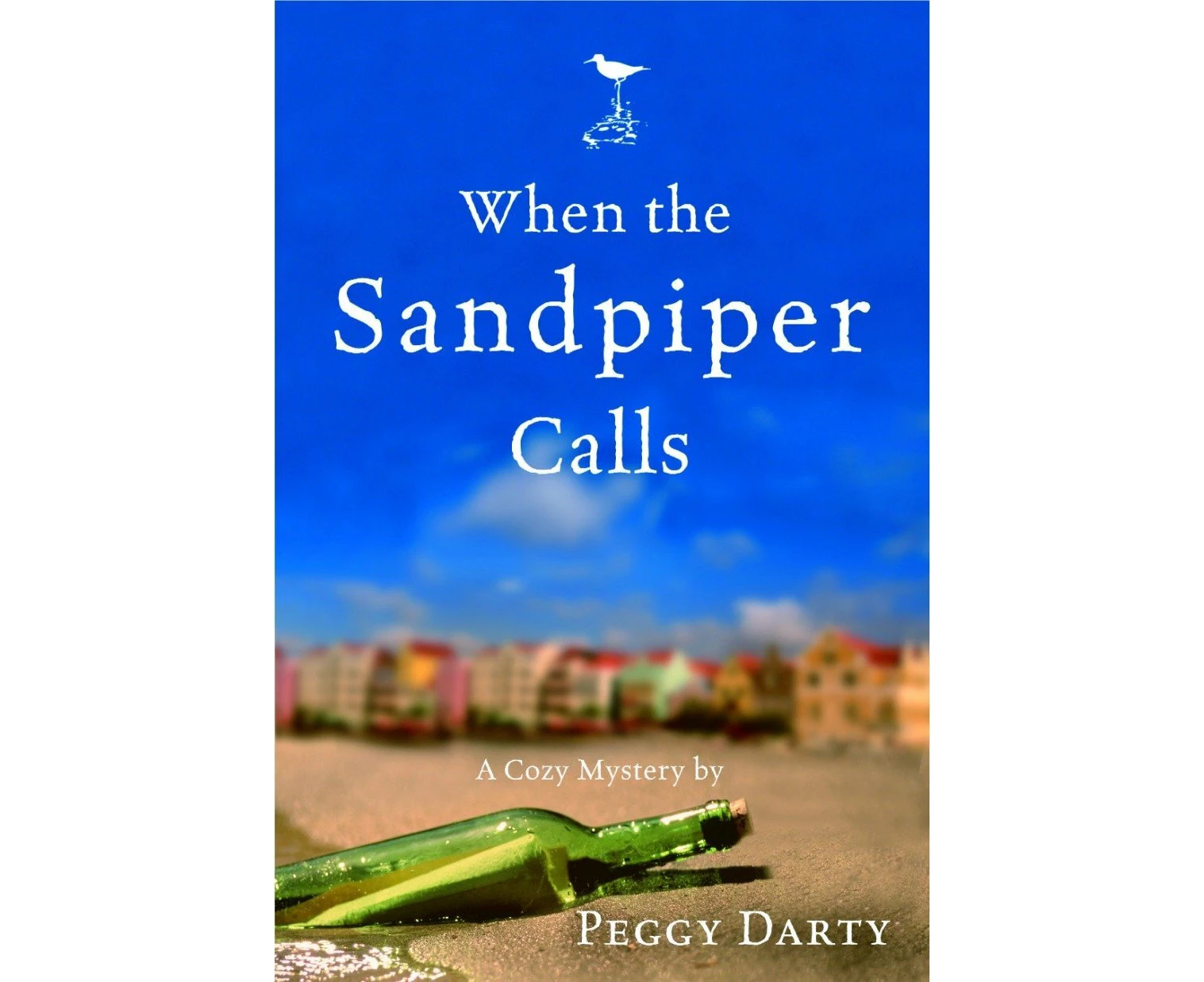 When the Sandpiper Calls: A Cozy Mystery Peggy Darty Paperback Novel Book