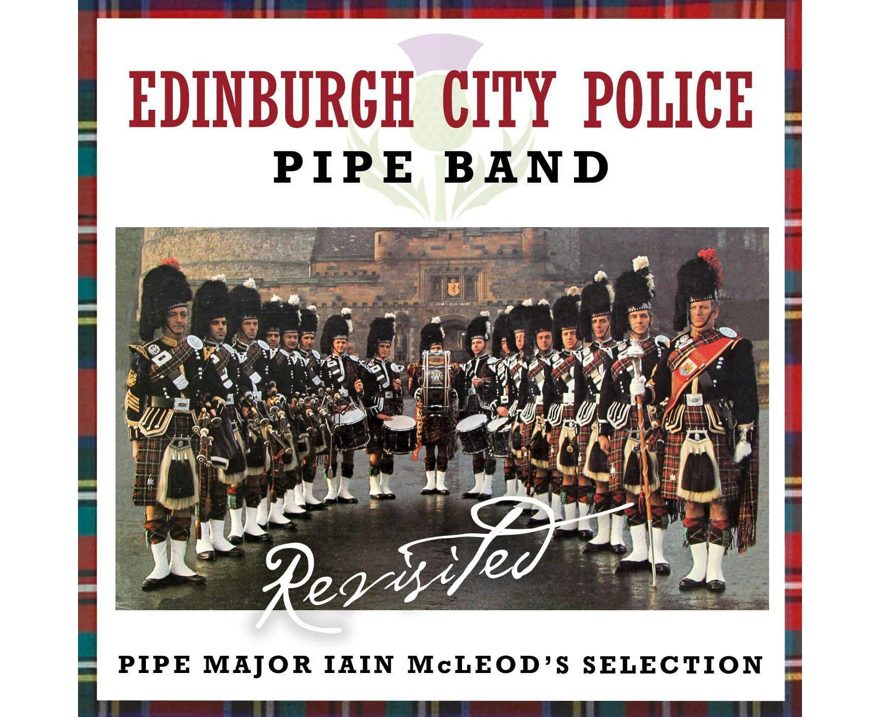 Revisited - Edinburgh City Police Pipe Band CD