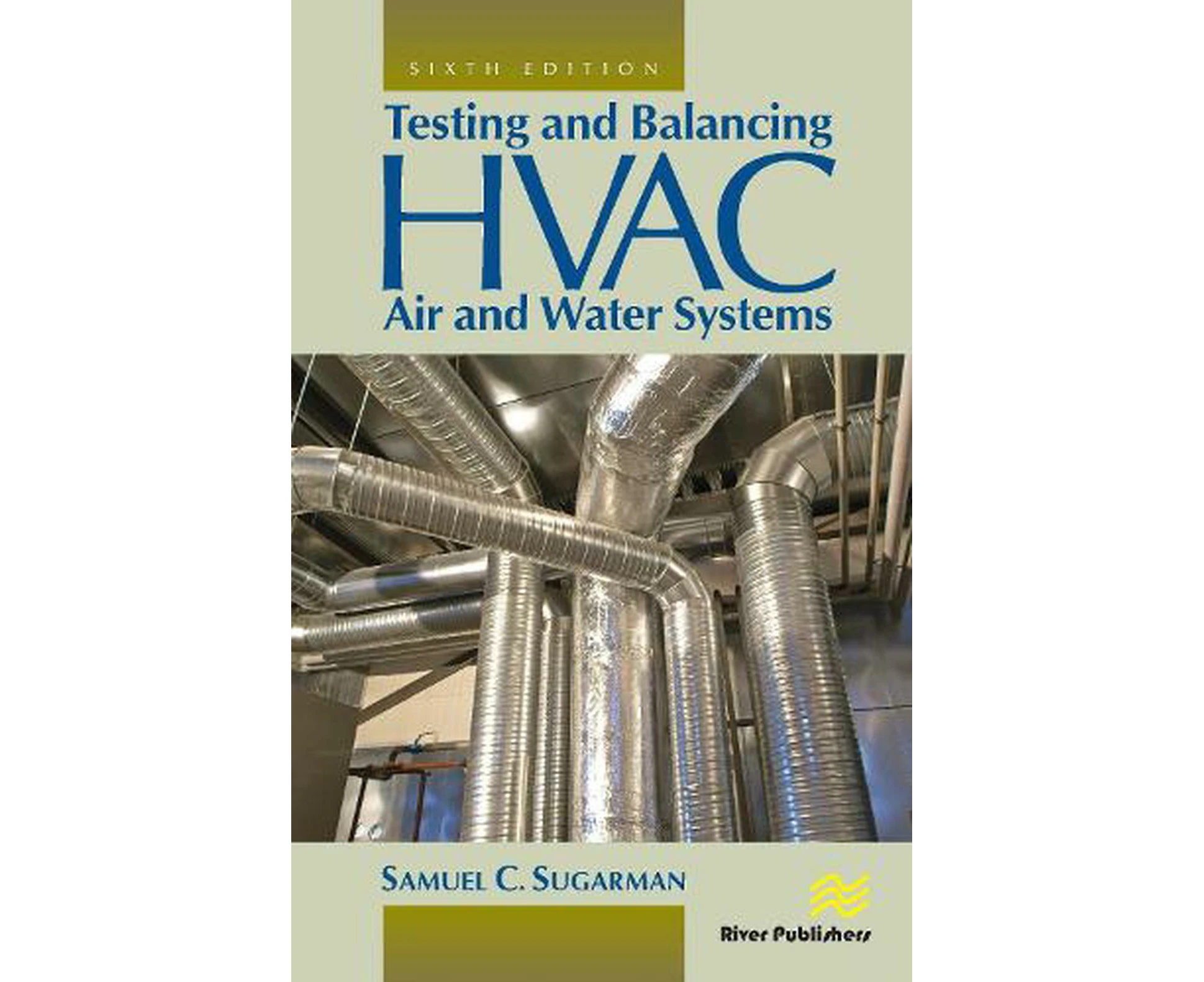 Testing and Balancing HVAC Air and Water Systems