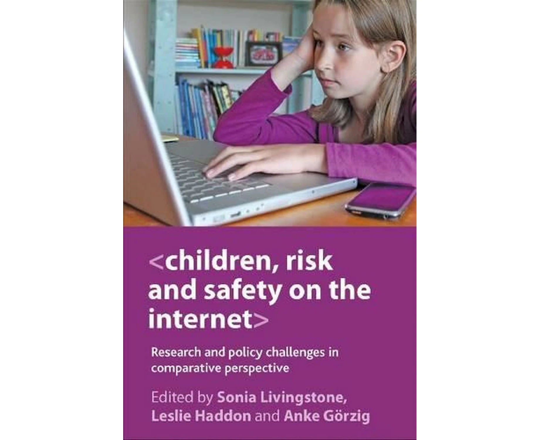 Children, Risk and Safety on the Internet