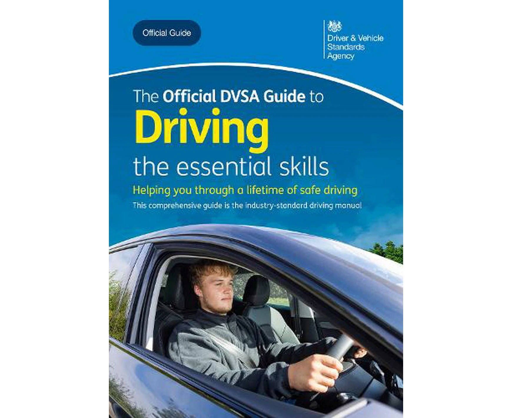 The official DVSA guide to driving: the essential skills