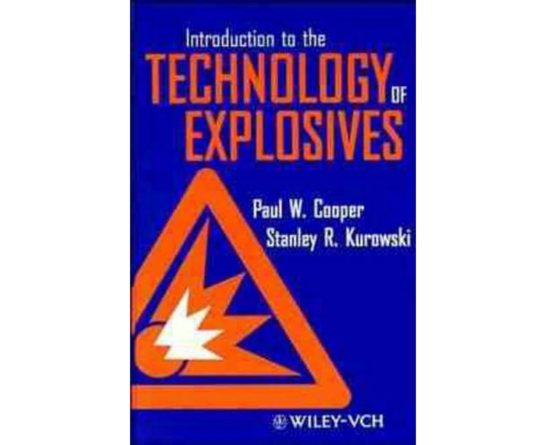 Introduction to the Technology of Explosives