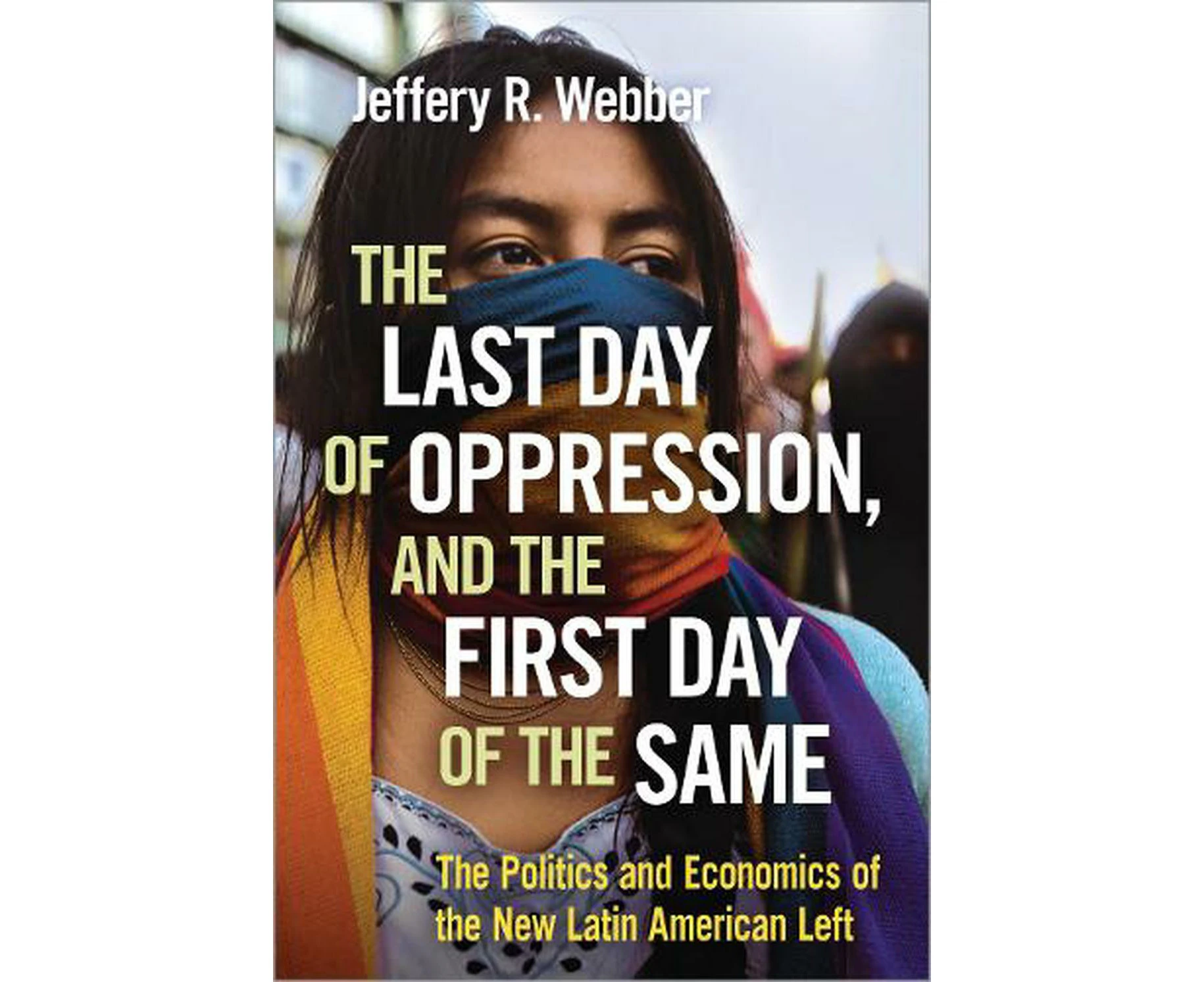 The Last Day of Oppression, and the First Day of the Same